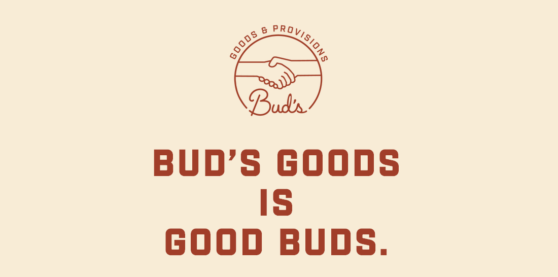 Bud's Goods + Provisions